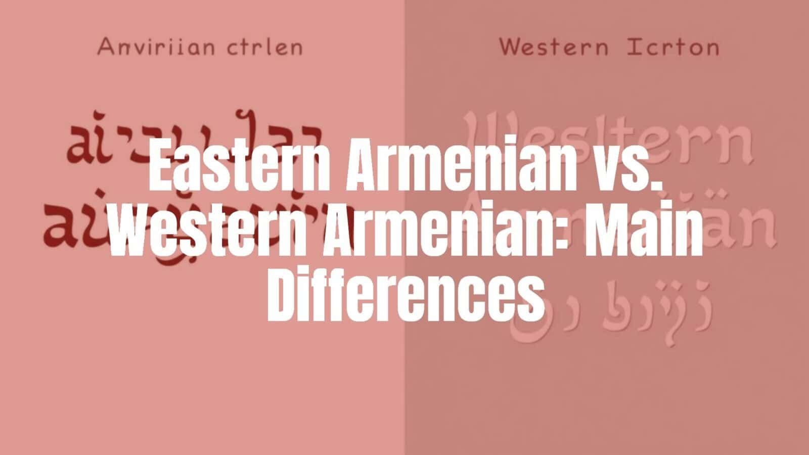 Split image of two Armenian alphabets side by side, Eastern and Western script comparison, historical and cultural vibe, illustrative style.
