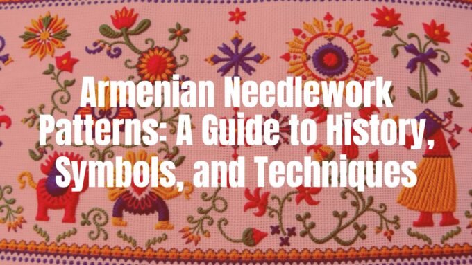 Traditional Armenian needlework patterns, intricate embroidery on fabric, cultural symbols, vibrant colors, detailed stitching, historical and artistic, illustrative style.