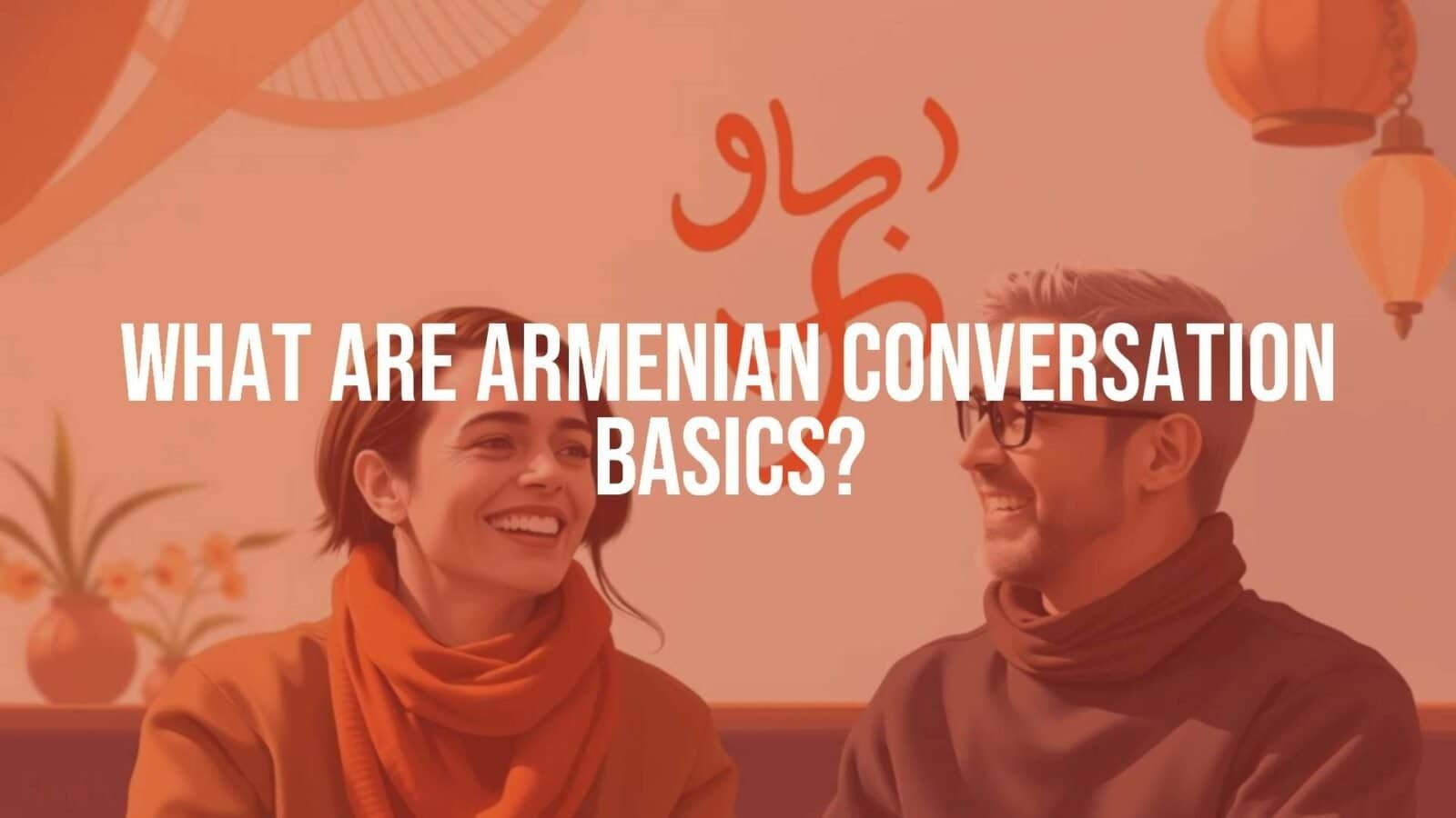 A friendly conversation scene in Armenia, two people smiling and chatting, Armenian alphabet letters floating in the background, warm and inviting atmosphere, realistic style.